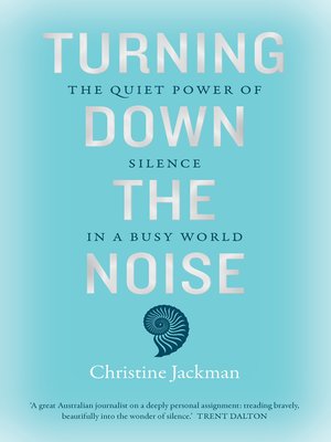 cover image of Turning Down The Noise